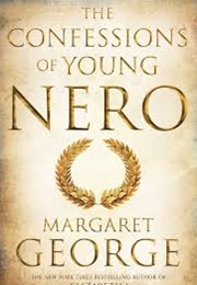 The Confessions of Young Nero (Margaret George)