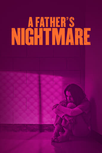 A Father&#39;s Nightmare (2018)