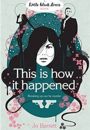 This Is How It Happened (Jo Barrett)
