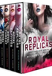 Royal Replicas Series (Michael Pierce)