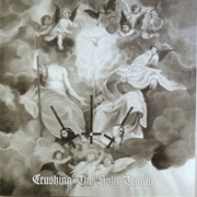 Various Artists - Crushing the Holy Trinity