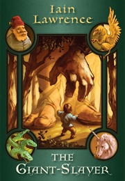 The Giant-Slayer (Iain Lawrence)