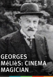 Georges Méliès: Cinema Magician (1978)