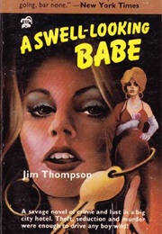 A Swell-Looking Babe (Jim Thompson)
