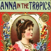 Anna in the Tropics