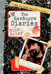The Hardcore Diaries (Mick Foley)