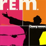 The Great Beyond - R.E.M.
