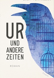 Ur Und Andere Zeiten (Olga Tokarczuk)
