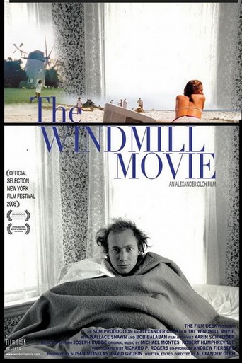 The Windmill Movie (2008)