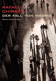 Der Fall Von Madrid (Rafael Chirbes)