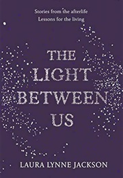 Light Between Us (Laura Lynne Jackson)