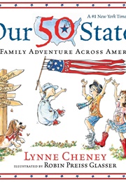 Our 50 States: Our 50 States (Cheney, Lynne)