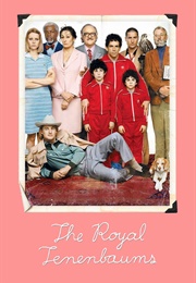 The Royal Tenenbaums (Wes Anderson)