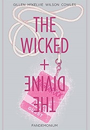 The Wicked + the Divine, Vol. 2: Fandemonium (Kieron Gillen)