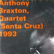 Anthony Braxton - Quartet (Santa Cruz) 1993