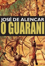 O Guarani (José De Alencar)