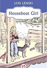 Houseboat Girl (Lois Lenski)