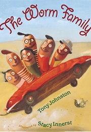 The Worm Family (Tony Johnston)