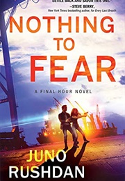 Nothing to Fear (Final Hour #2) (Juno Rushdan)