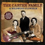 Wildwood Flower - The Carter Family
