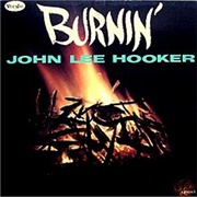 John Lee Hooker - Burnin'