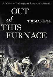 Out of This Furnace (Thomas Bell)