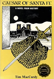 Caesar of Santa Fe (Tim MacCurdy)