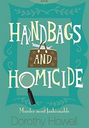 Handbags and Homicide (Dorothy Howell)