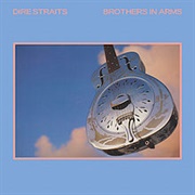 Brothers in Arms (Dire Straits, 1985)