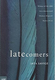 Latecomers (Jaya Savige)
