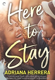 Here to Stay (Adriana Herrera)