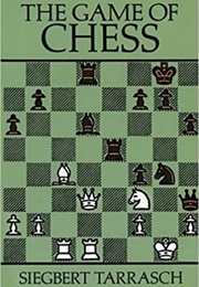 The Game of Chess (Siegbert Tarrasch)