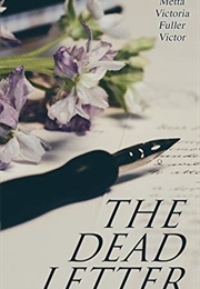 The Dead Letter (Metta Victoria Fuller Victor)