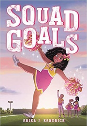 Squad Goals (Erika Kendrick)