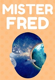 Mister Fred (Jill Pinkwater)