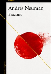 Fractura (Andres Neuman)