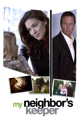 My Neighbor&#39;s Keeper (2007)