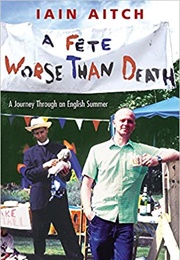 A Fete Worse Than Death (Iain Aitch)