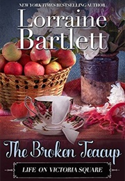 The Broken Teacup (Lorraine Bartlett)