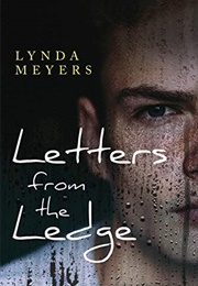 Letters From the Ledge (Lynda Meyers)