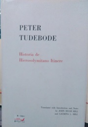 Historia De Hierosolymitano Itinere (Peter Tudebode)