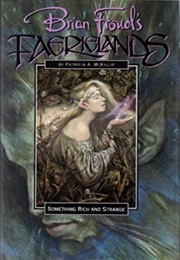 Something Rich and Strange (Patricia A. McKillip)