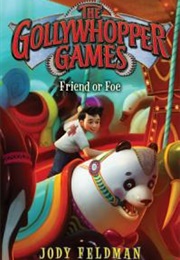 Gollywhopper Games: Friend of Foe (Jody Feldman)