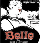 Belle or the Ballad of Dr. Crippen