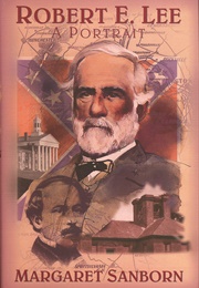 Robert E. Lee: A Portrait (Margaret Sanborn)