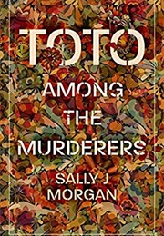 Toto Among the Murderers (Sally J Morgan)