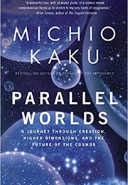 Parallel Worlds (Michio Kaku)