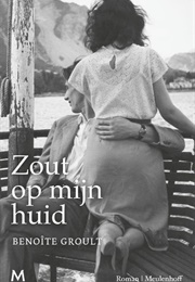 Zout Op Mijn Huid (Benoîte Groult)