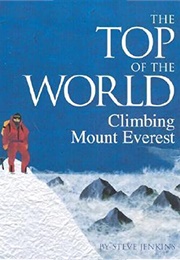 The Top of the World: Climbing Mount Everest (Steve Jenkins)