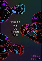 Where We Go From Here (Lucas Rocha)